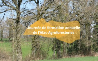 Journée de formation annuelle de l’Afac-Agroforesteries 