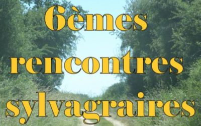 Les rencontres Sylvagraires, 5-7 février 2016