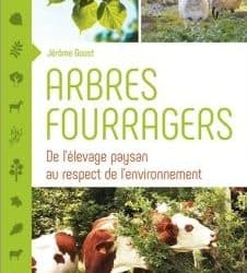 Parution du livre “Arbres fourragers” – Jérôme Goust