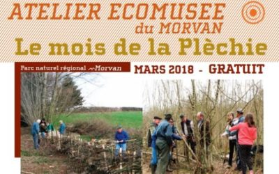 Mois de la plèchie, du 3 au 31 mars 2018, dans tout le Morvan