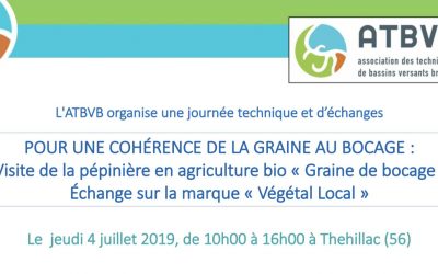 Journée technique : Pour une cohérence de la graine au bocage – 4 juillet 2019 à Thehillac (56)