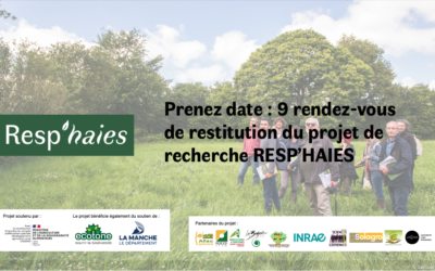 Prenez date : 9 rendez-vous de restitution du projet de recherche RESP’HAIES