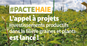 Lancement de l'appel à projets « Investissements productifs dans la filière graines et plants »